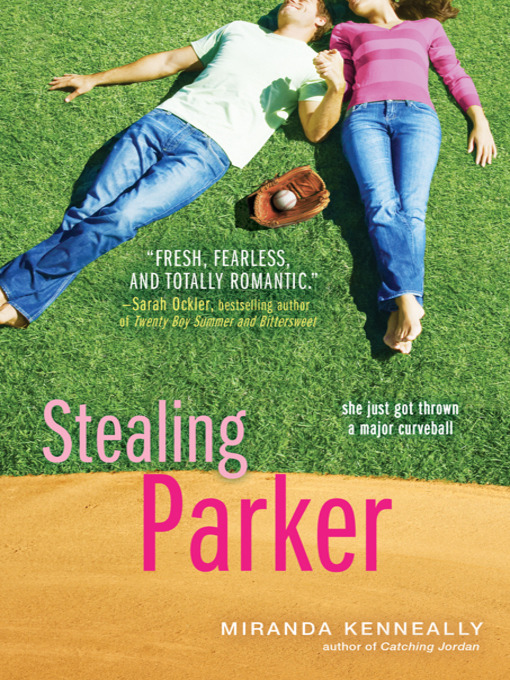 Miranda Kenneally创作的Stealing Parker作品的详细信息 - 可供借阅